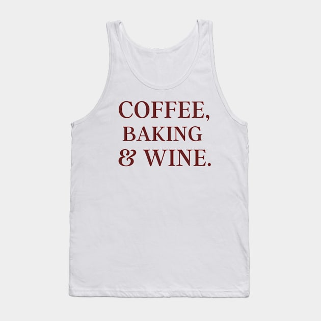 coffee baking & wine Tank Top by Yasdey